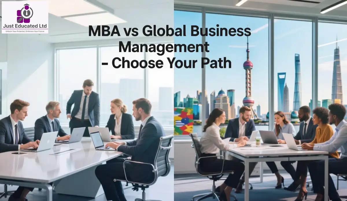MBA vs Global Business Management: Which Degree Fits You?